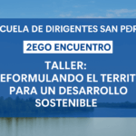Segundo Encuentro de la Escuela de Dirigentes de San Pedro: Taller sobre Desarrollo Sostenible
