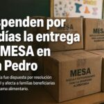 Suspenden por 90 días la entrega del módulo alimentario MESA en San Pedro